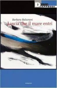 NoteVerticali.it_Barbara Balzerani_Lascia che il mare entri