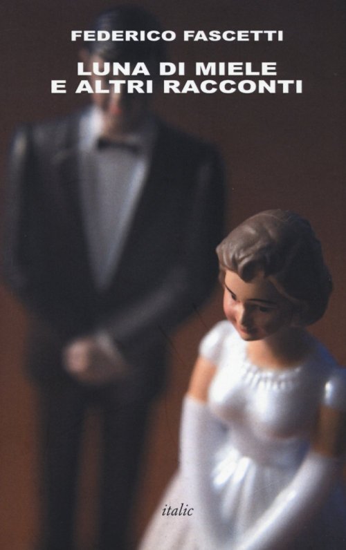 NoteVerticali.it_Luna_di_miele_e_altri_racconti_Federico_Fascetti_cover