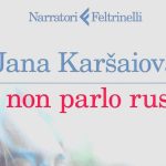 Jana Karsaiova e il ritorno alle radici in “Io non parlo russo”